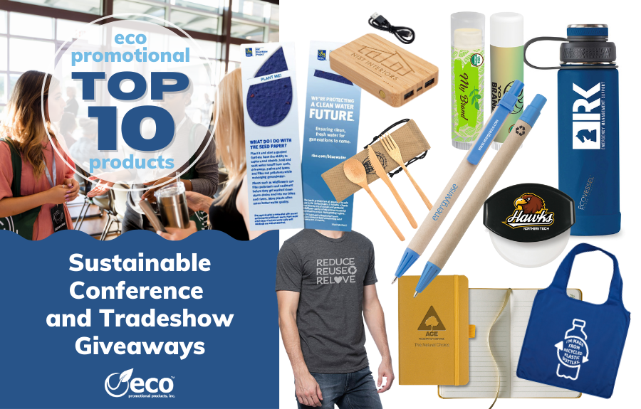 Top 10 Sustainable Conference And Tradeshow Giveaways 2023 Eco